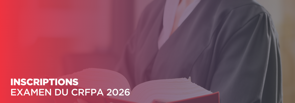 Inscription à l’examen du CRFPA