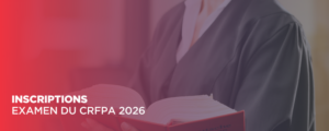Inscription à l’examen du CRFPA