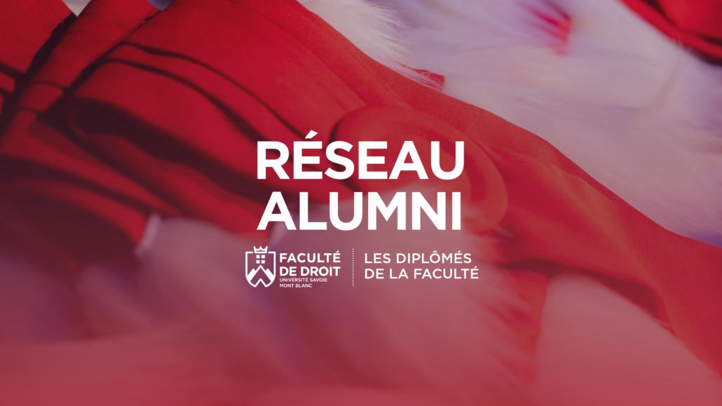 reseau-alumni-faculte-droit-usmb.jpg Réseau Alumni de la Faculté de droit de l’Université Savoie Mont Blanc